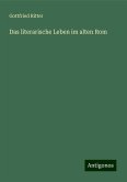 Das literarische Leben im alten Rom