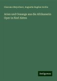 Arien und Gesange aus die Afrikanerin Oper in fünf Akten