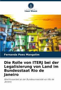 Die Rolle von ITERJ bei der Legalisierung von Land im Bundesstaat Rio de Janeiro - Paes Mangolim, Fernanda