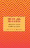 Marion, Love, and Nihilism Marion, Love, and Nihilism