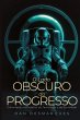 O Lado Obscuro do Progresso - Bild 1