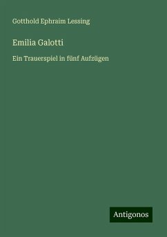 Emilia Galotti - Lessing, Gotthold Ephraim