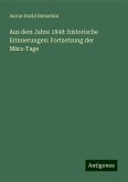 Aus dem Jahre 1848: historische Erinnerungen: Fortsetzung der März-Tage Aus dem Jahre 1848: historische Erinnerungen: Fortsetzung der März-Tage