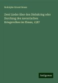 Zwei Lieder über den Diebskrieg oder Durchzug des navarrischen Kriegsvolkes im Elsass, 1587