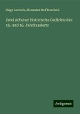 Zwei Achener historische Gedichte des 15. und 16. Jahrhunderts