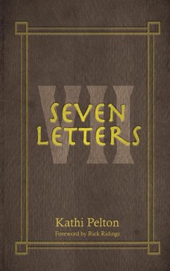 SEVEN LETTERS - Pelton, Kathi