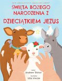 Święta Bożego Narodzenia z Dzieciątkiem Jezus Święta Bożego Narodzenia z Dzieciątkiem Jezus