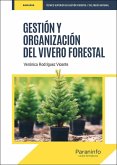Gestión y organización del vivero forestal Gestión y organización del vivero forestal