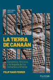 La tierra de Canaán La tierra de Canaán