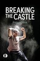 Breaking the Castle - Cook, Peter