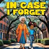 In Case I Forget - Bild 1