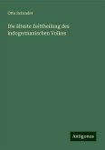 Die älteste Zeittheilung des indogermanischen Volkes