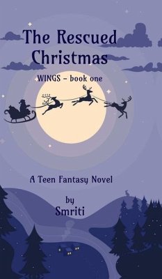 The Rescued Christmas - Smriti