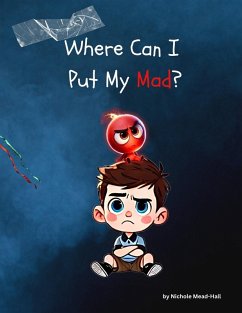 Cover Where Can I Put My Mad?