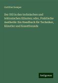 Der Stil in den technischen und tektonischen Künsten; oder, Praktische Aesthetik: Ein Handbuch für Techniker, Künstler und Kunstfreunde