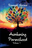 Awakening Parenthood Awakening Parenthood