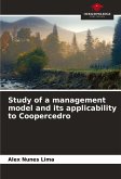 Study of a management model and its applicability to Coopercedro