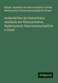 Denkschriften der Kaiserlichen Akademie der Wissenschaften, Mathematisch-Naturwissenschaftliche Classe