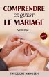 Comprendre ce qu'est le mariage (Volume... - Bild 1