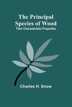 The Principal Species of Wood - H. Snow, Charles