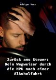 Zurück ans Steuer: Dein Wegweiser durch die MPU nach einer Alkoholfahrt Zurück ans Steuer: Dein Wegweiser durch die MPU nach einer Alkoholfahrt