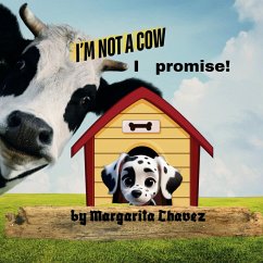 I'm Not a Cow, I Promise - Chavez, Margarita
