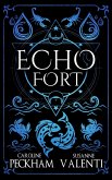 Echo Fort (Book 2 in the Sins of the Zodiac Series) Echo Fort (Book 2 in the Sins of the Zodiac Series)