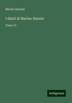 I diarii di Marino Sanuto - Sanudo, Marino