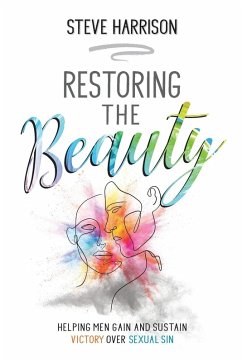 Restoring the Beauty - Harrison, Steve