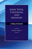 John Piper, Calvinism, and Missions John Piper, Calvinism, and Missions