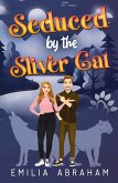 Seduced by the Sliver Cat Seduced by the Sliver Cat