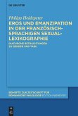 Eros und Emanzipation in der französischsprachigen Sexuallexikographie Eros und Emanzipation in der französischsprachigen Sexuallexikographie