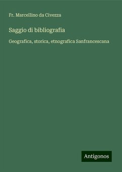 Saggio di bibliografia - Marcellino da Civezza, Fr.