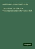 Zürcherische Zeitschrift für Gerichtspraxis und Rechtswissenschaft