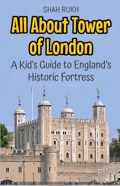 All About Tower of London