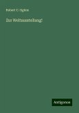 Zur Weltausstellung! Zur Weltausstellung!