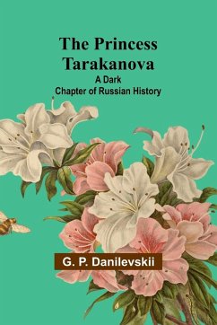 The Princess Tarakanova - P. Danilevskii, G.