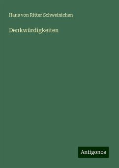 Denkwürdigkeiten - Schweinichen, Hans Von Ritter