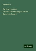 Zur Lehre von der Sinneswahrnehmung im vierten Buche des Lucrez