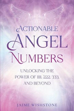 Actionable Angel Numbers - Wishstone, Jaime