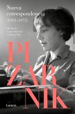 Nueva Correspondencia (1955-1972) Pizarnik / New Correspondence (1955-1972) Pizanik Nueva Correspondencia (1955-1972) Pizarnik / New Correspondence (1955-1972) Pizanik