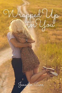 Wrapped Up in You - Carr, Jennifer