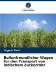 Bullenfreundlicher Wagen für den Transport von indischem Zuckerrohr Bullenfreundlicher Wagen für den Transport von indischem Zuckerrohr