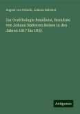 Zur Ornithologie Brasiliens, Resultate von Johann Natterers Reisen in den Jahren 1817 bis 1835