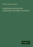 Ausführliches Lehrbuch der analytischen oder höhern Geometrie