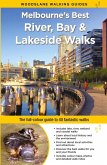 Melbourne's Best River, Bay and Lakeside Walks