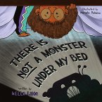 There Is Not A Monster Under My Bed