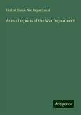 Annual reports of the War Department