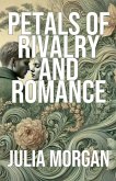 Petals of Rivalry and Romance Petals of Rivalry and Romance