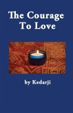 The Courage To Love The Courage To Love